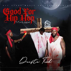 Good For Hip Hop (Explicit)