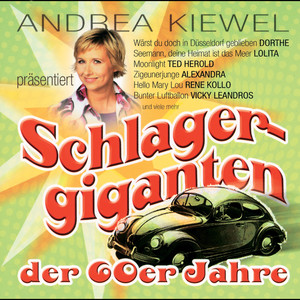 Andrea Kiewel präsentiert: Schlagergiganten der 60er Jahre