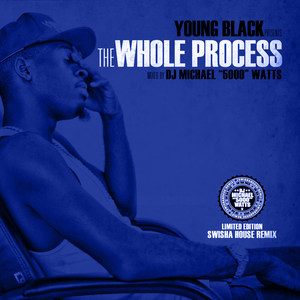 The Whole Process (Swishahouse Remix)