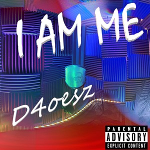 I Am Me (Explicit)