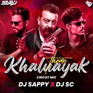 Khalanayak Theme (DJ SC X DJ Sappy)