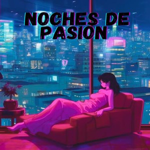 Noches De Pasión