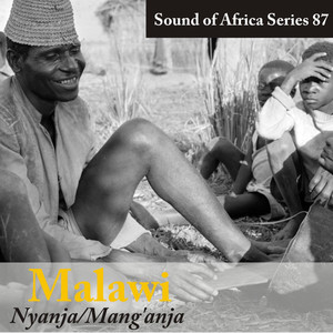 Sound of Africa Series 87: Malawi (Nyanja, Mang'anja)