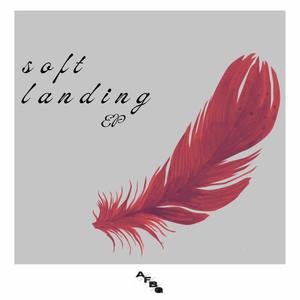 Soft Landing EP