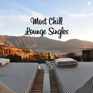 Most Chill Lounge Singles