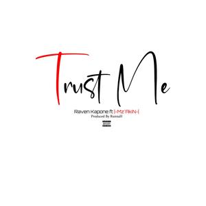 Trust Me (feat. Mz Akin) [Explicit]