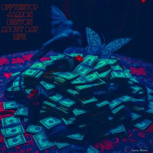 About dat life (feat. Jarron Benton) (Explicit)