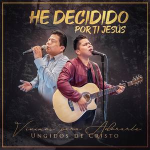 He Decidido por Ti Jesús