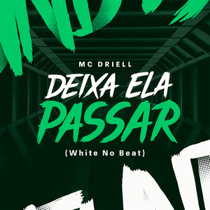 Deixa Ela Passar (Explicit)