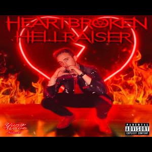 Heartbroken Hellraiser (Explicit)