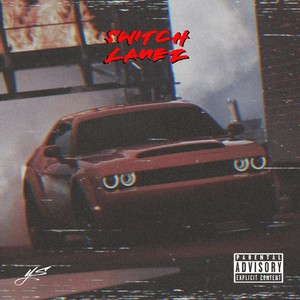 Switch Lanez (Explicit)