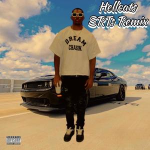 Hellcats SRT's (Remix) [Explicit]