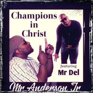 Champions In Christ (feat. Mr Del)