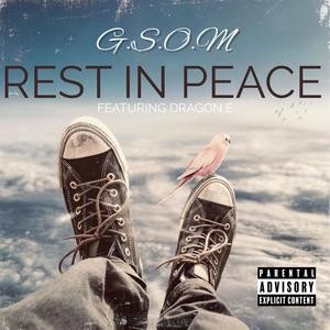 Rest In Peace (feat. DRAGON E) [Explicit]