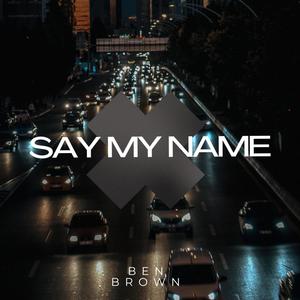 Say My Name