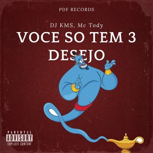 Voce  So Tem 3 Desejo (Explicit)