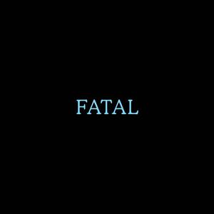 FATAL (feat. Optics)