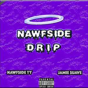 Nawfside Drip (Explicit)