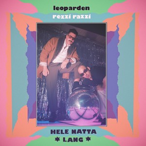 Hele Natta Lang (Explicit)