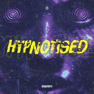 HYPNOTISED