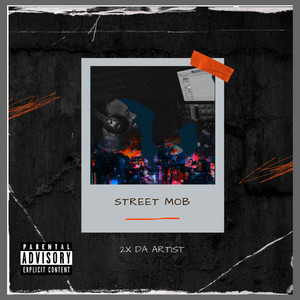 Street Mob (Explicit)