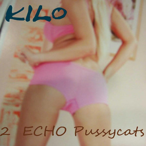 2 Echo Pussycats (Explicit)