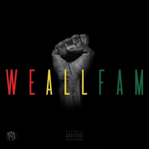 We All Fam (Explicit)