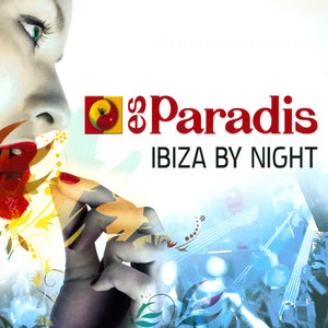 Es Paradis - Ibiza By Night