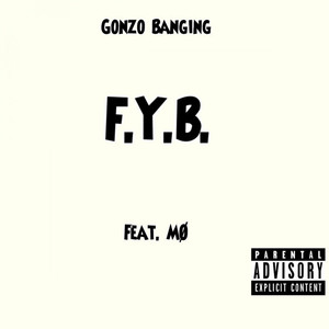 FYB(RAW) (feat. MØ) (Explicit)