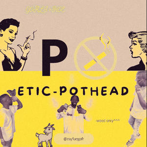 POETIC POTHEAD (MORE GRABBA) [Explicit]