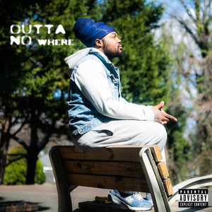 Outta No Where (Explicit)