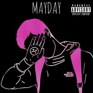 MAYDAY (Explicit)