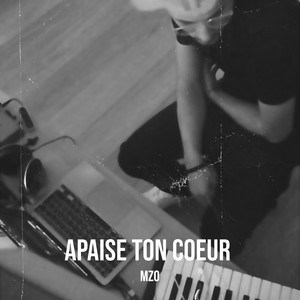 Apaise ton coeur (Explicit)