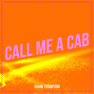 Call Me a Cab