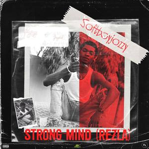 STRONG MIND (REZLA)