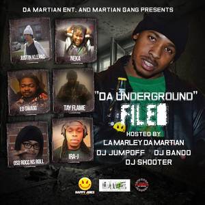 Da Underground Files (Hosted By Lamarley Damartian)