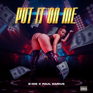 Put It On Me (Explicit)