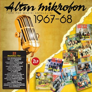 ALTIN MİKROFON 1967-68 (Türk Pop Müziği Antolojisi)