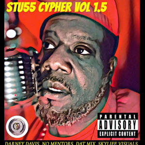STU55 CYPHER BUST HER DOWN (feat. L.O.R. BILLZ, BROKEN PROMISES & MELO MONTANA) (Explicit)