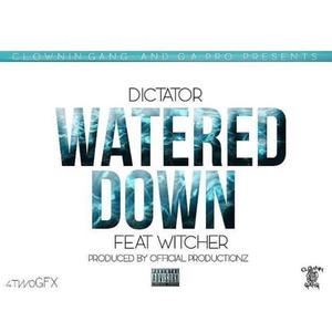 Watered Down (feat. Witcher) [Explicit]