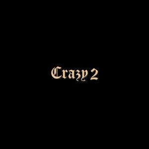 Crazy2 (feat. LocallyCopped)