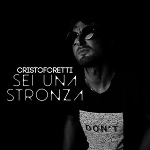 Sei una Stronza (Explicit)