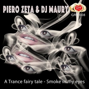 A Trance Fairy Tale/Smoke in My Eyes