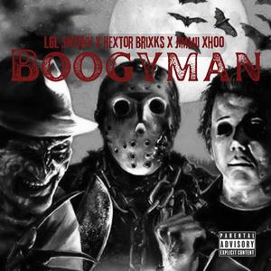 Boogyman (feat. Hextor Brixks & Jimmii Xhoo) [Explicit]