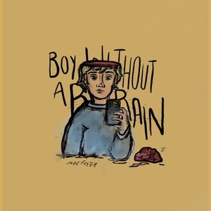 Boy Without a Brain