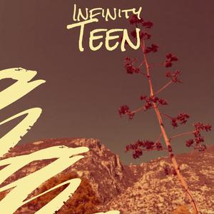 Infinity Teen