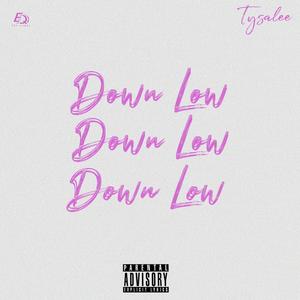 Down Low (Explicit)