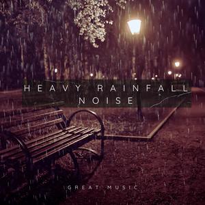 Heavy Rainfall Noise