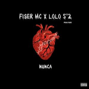 NUNCA (feat. Lolo 5'2)