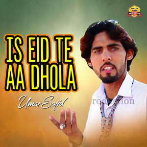 Is Eid Te Aa Dhola